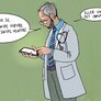Illustrasjonen viser en lege som står med en mobiltelefon. Han sier: "Skal vi se. Godarta, swipe høyre. Ondarta, swipe venstre. Eller var det omvendt?"